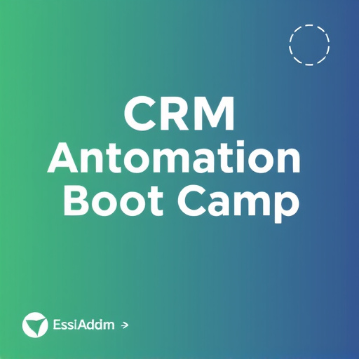 crm automation boot camp