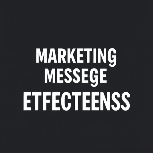 marketing message effectiveness