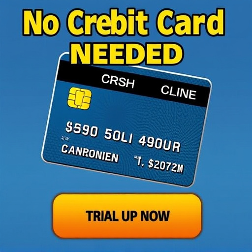 no credit card needed trial