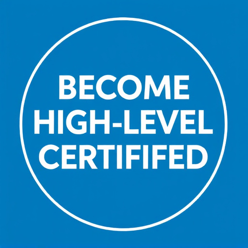 become highlevel certified