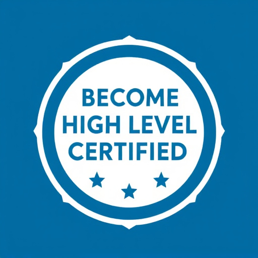 become highlevel certified