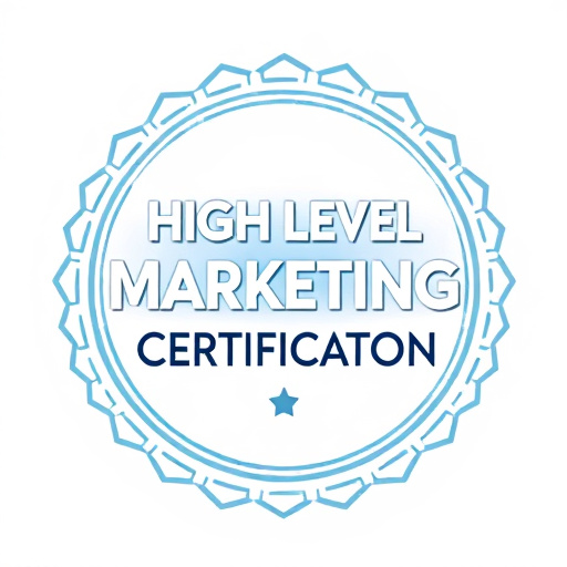 highlevel marketing certification