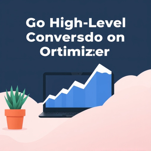 gohighlevel conversion optimizer
